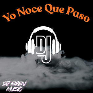 Yo Noce Que Paso