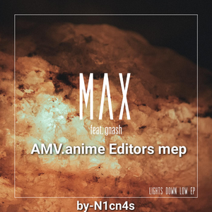 Lights Down Low（Nxa7s remix）