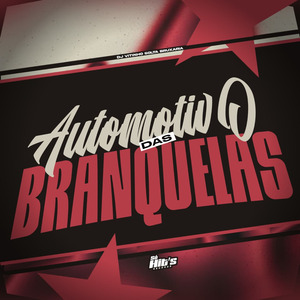 Automotivo Das Branquelas