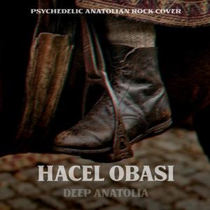 Hacel Obası | Psychedelic Anatolian Rock Cover