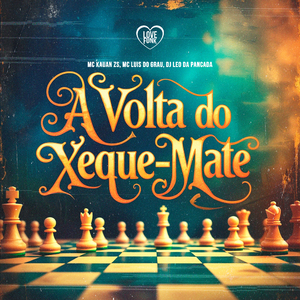 A Volta do Xeque-Mate