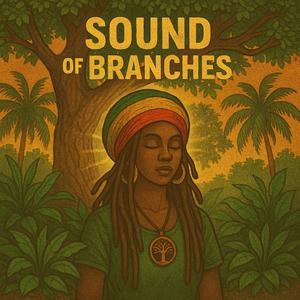 Sound of the Branches