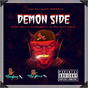 Demon Side (feat. Slicc Velli, Flahdaeh & Lil Big Chuy [LBC])