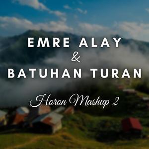 Horon Mashup 2 (feat. Batuhan Turan)