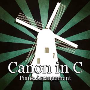 Canon in C (Piano Arrangement)