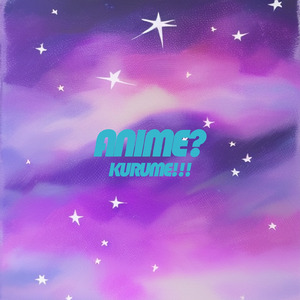 ANIME?