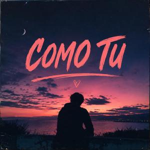 Como Tu
