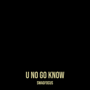 U No Go Know