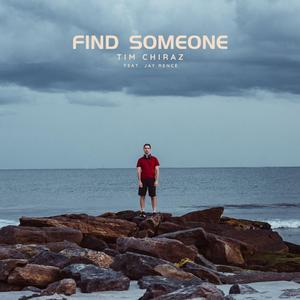 Find Someone (feat. Jay Rence)