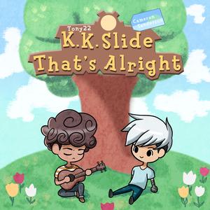 K.K. Slide (That's Alright)