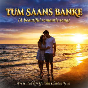 Tum Saans Banke