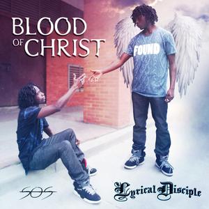 Blood of Christ (feat. S.O.S)