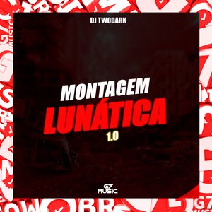 Montagem Lunática 1.0