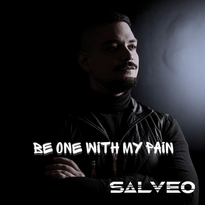 Be One with my pain