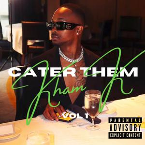 CATER THEM