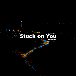 Stuck on You