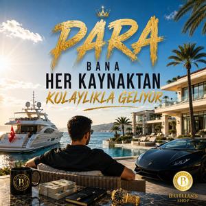 Para Bana Her Kaynaktan Kolaylıkla Geliyor