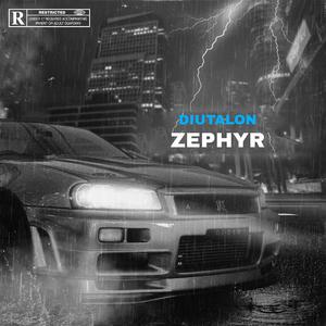 zephyr (feat. DIUTALON) (slowed + reverb)