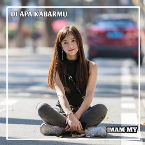 DJ APA KABAR KAMU