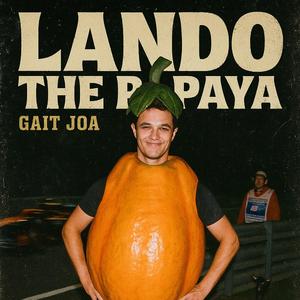 Lando The Papaya (feat. Liam Horse)