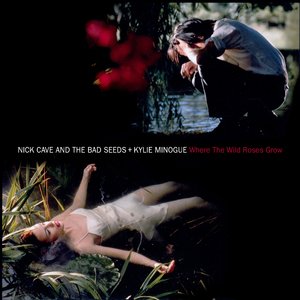 Where the Wild Roses Grow (2011 Remaster)