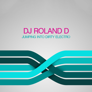 Jumping into Dirty Electro (Original Mix)