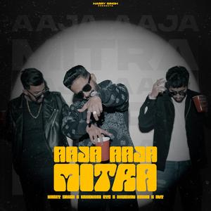 Aaja Aaja Mitra (feat. Kandhari, Anubhav Bahri & Avy)
