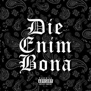 Die Enim Bona (feat. José)
