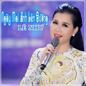Ngày Mai Anh Lên Đường