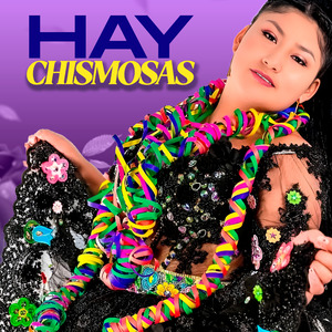 Hay Chismosas