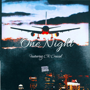 One Night (feat. Cr Crucial)