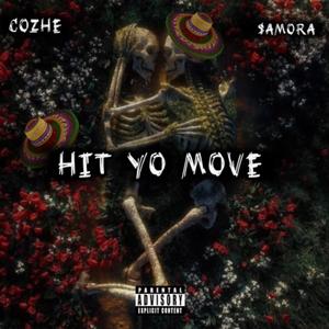 Hit Yo Move (feat. $amora)