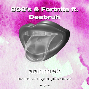 808’s & Fortnite ft. Deebruh