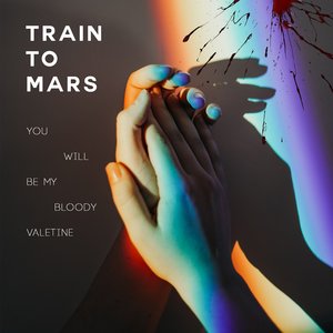 You Will Be My Bloody Valentine Tonight