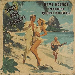 Just For Today (feat. Roberto Menescal)