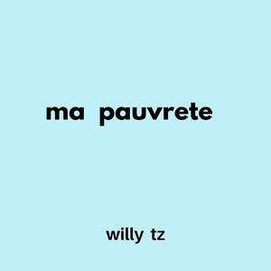 ma pauvrete (Instrumental Version)