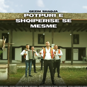 Potpuri e Shqiperise se Mesme