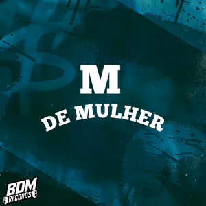 M de Mulher