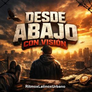 Desde Abajo con Visión - desde abajo, visión, vida de calle, superación, lucha