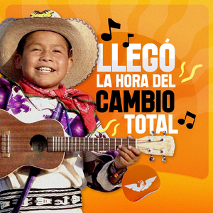 Llegó la Hora del Cambio Total