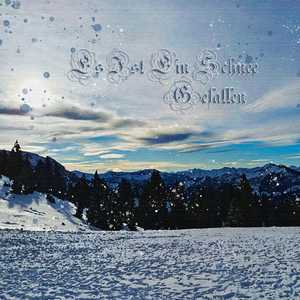 Es Ist Ein Schnee Gefallen（《雪落时分》）