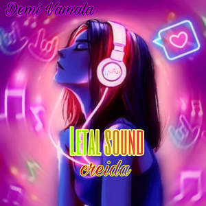 Letal Sound Creida