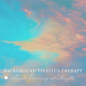Tinnitus Therapy Pt. 4