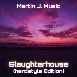 Slaugtherhouse (Hardstyle Edition)