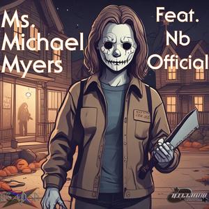 Ms. Michael Myers