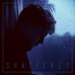 Shattered