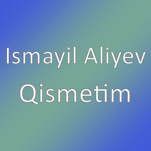 Qismetim