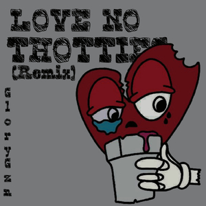 Love No Thotties (Remix)