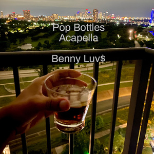 Pop Bottles Acapella