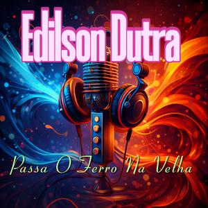 Passa O Ferro Na Velha